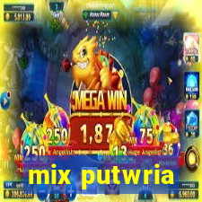 mix putwria